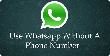 How to Use Whatsapp Without Mobile Number.