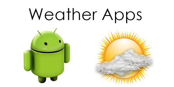 Top 10 Best Weather Apps For Android