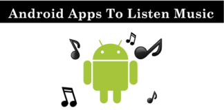 Top 10 Best Android Apps To Listen Music