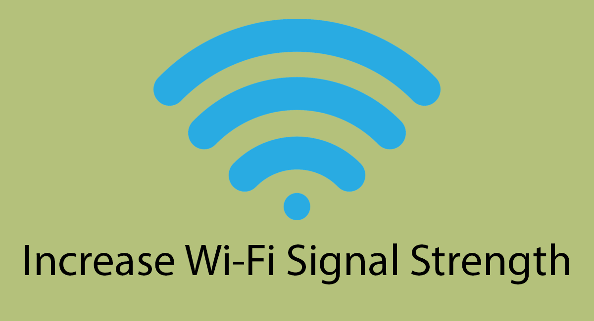 How To Increase WiFi Signal Strength ( 9 Tips)
