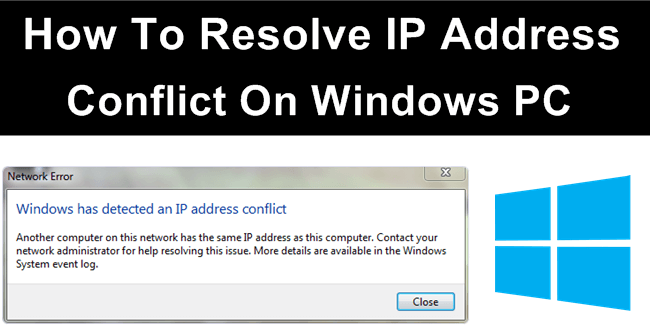 How To Resolve IP Address Conflict On Windows PC – 2023