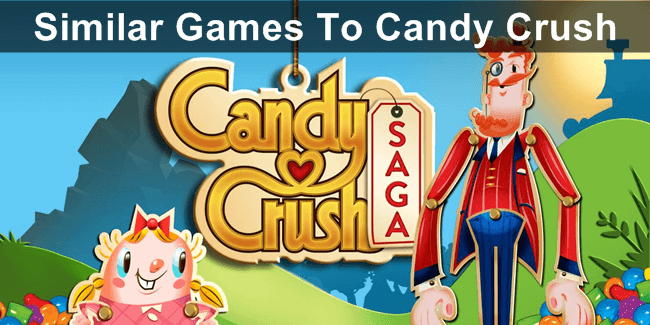 Similar Games Like Candy Crush – 2022 (Latest)
