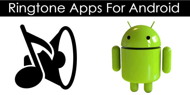 Top 10 Best Ringtone Apps For Android