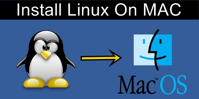 How To Run Install Linux On Mac 7 Steps Safe Tricks