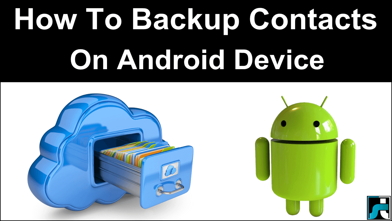 How To Backup Contacts On Android [3 Ways]