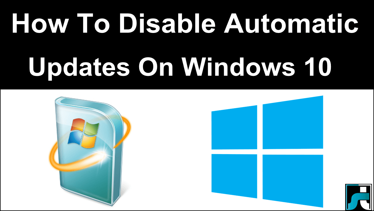 How To Stop/Disable Automatic Updates On Windows