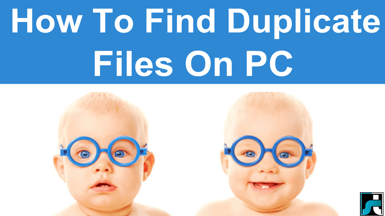 How To Find & Remove Duplicate Files In Windows/Mac PC – 2023