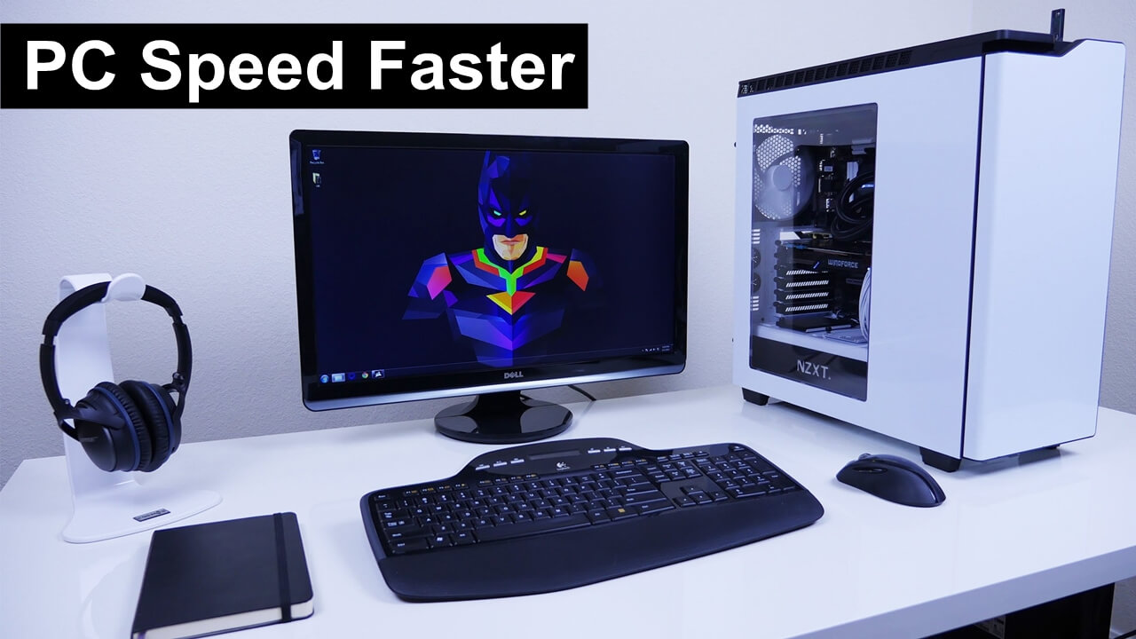 How To Make PC/Laptop Run Faster [10 Best Ways]