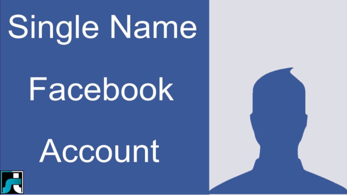 How to make single name on facebook account