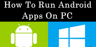 How To Run Android Apps On Windows PC