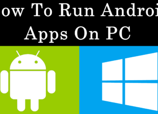 How To Run Android Apps On Windows PC