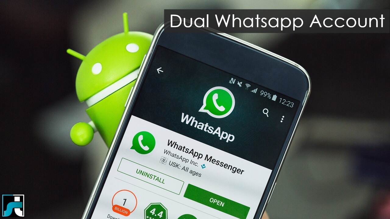Dual Whatsapp Account On Android – [2022 Edition]