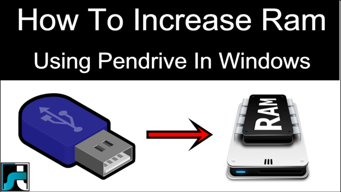 How To Use Pendrive As Ram In Windows XP 7 8 10