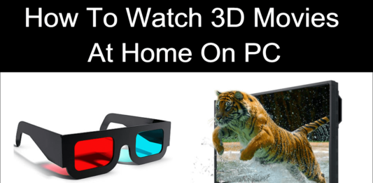 How To Watch 3D Movies At Home On PC Laptop