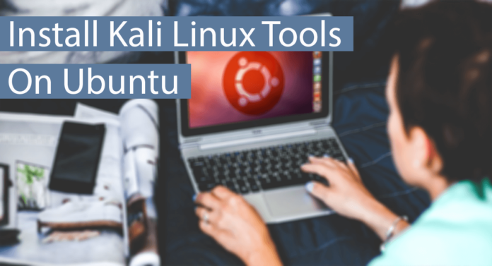 Install Kali Linux Tools On Ubuntu Thumbnail