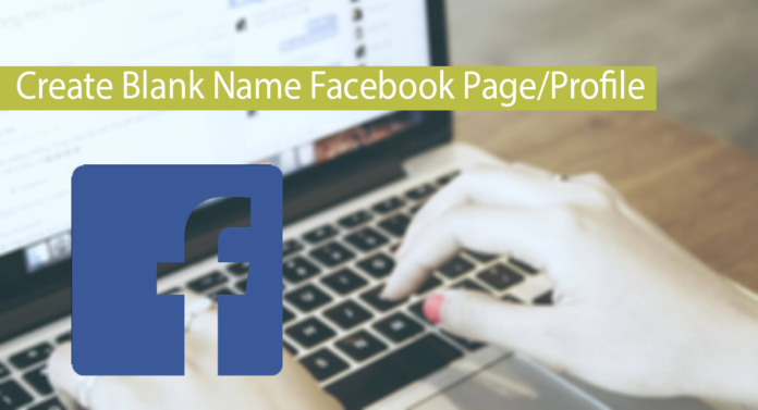 How To Create Blank/Without Name Facebook Page/Profile Thumbnail