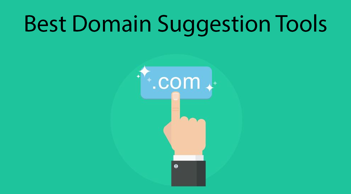 Top 10 Best Domain Name Suggestion Tools – [2022 Edition]