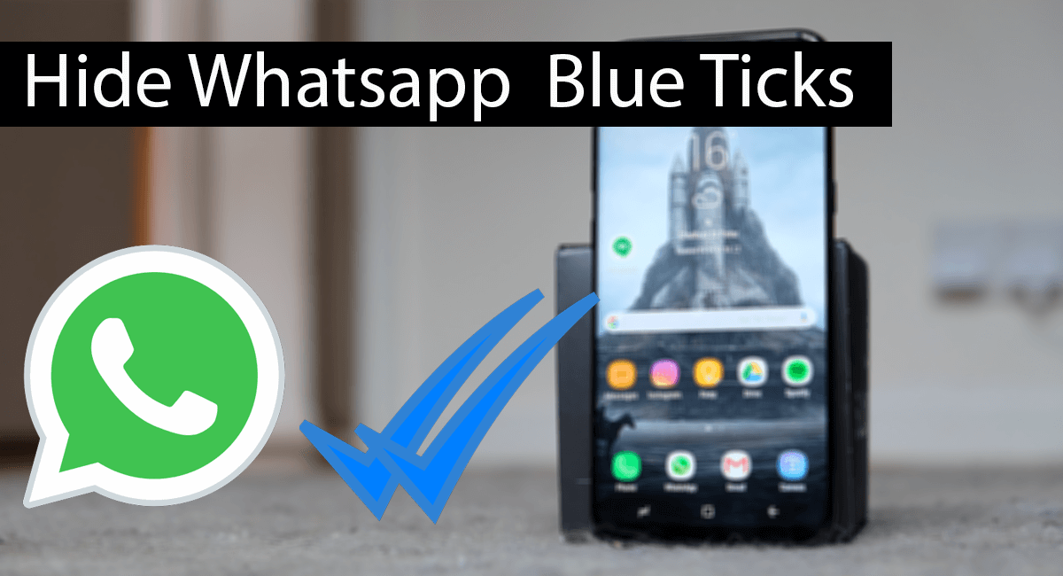 How to Disable/Hide Whatsapp Last Seen Blue Ticks -(2 Ways)
