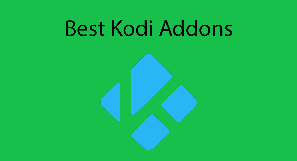 Top 10 Best Kodi Addons – [2022 Edition]