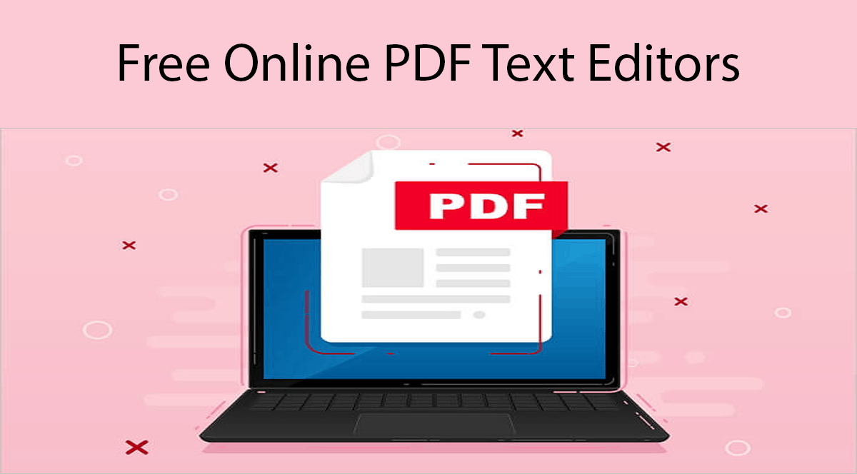 Top 10 Best Online PDF Text Editors Free [How To]