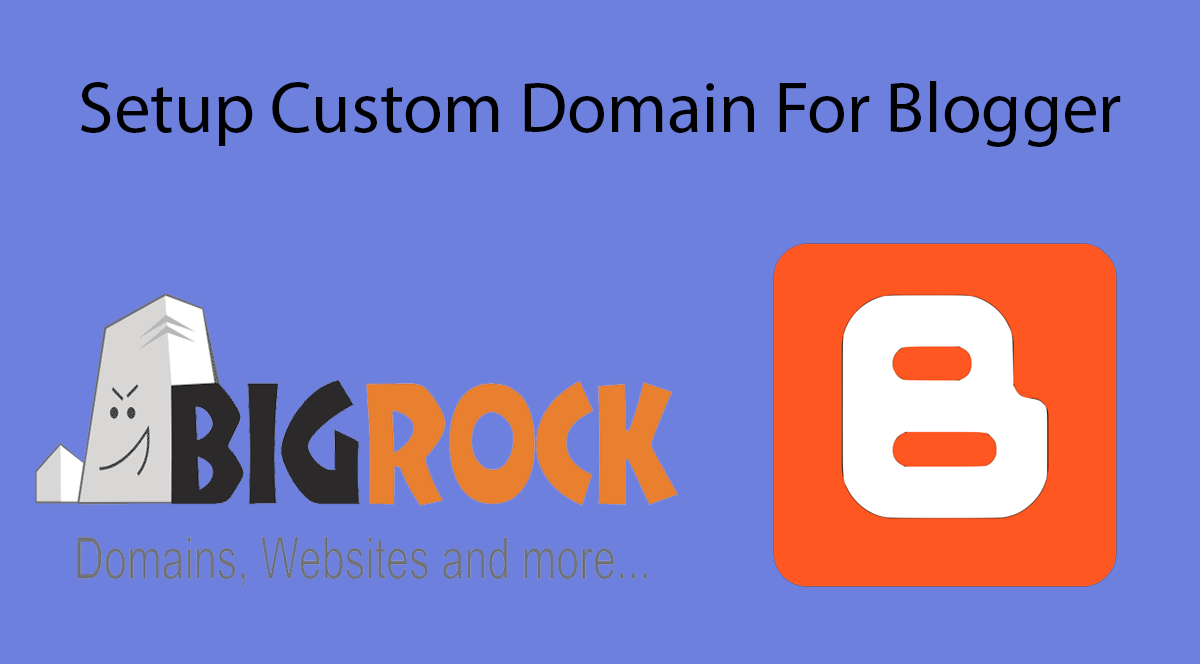 How To Setup Bigrock Custom Domain For Blogger